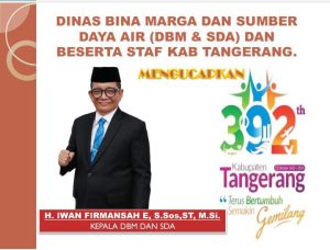 Kepala dan beserta Staf pegawai Dinas Bina Marga dan Sumber Daya Air (DBM & SDA) Kab Tangerang mengucapkan selamat hari jadi kab. Tangerang yang ke-392.