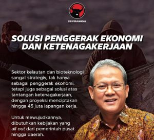 Pihak Anggota DPR RI Fraksi PDI Perjuangan, Prof. Rokhmin Dahuri : Pemerintah Kabinet Merah Putih harus memperhatikan pengangguran secara global.